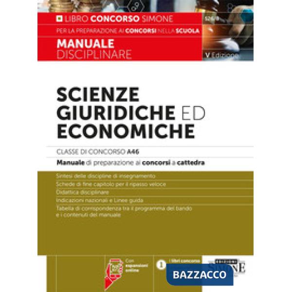 Scienze giuridiche ed economiche. Classe di concorso A46. Manuale disciplinare di preparazione ai concorsi a cattedra