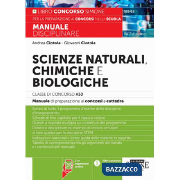 Scienze naturali, chimiche e biologiche. Classe di concorso A50 (ex A060). Manuale disciplinare completo per le prove scritte e 