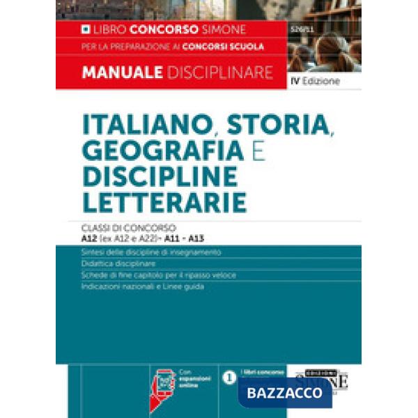 Italiano, storia, geografia e discipline letterarie. Classi di concorso A12 (ex A12 e A22)-A11-A13. Manuale disciplinare per la 