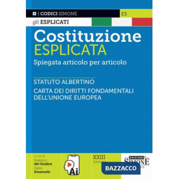 Costituzione esplicata. Spiegata articolo per articolo