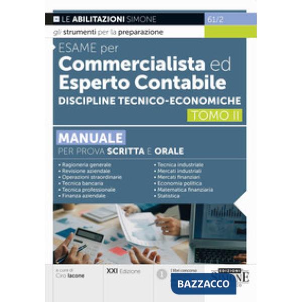 Esame per commercialista ed esperto contabile. Manuale per prova scritta e orale