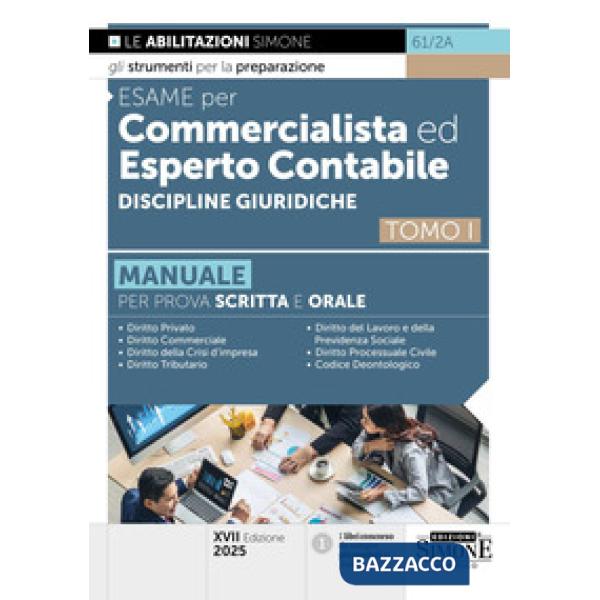 Esame per commercialista ed esperto contabile. Manuale per le prove scritte e orali