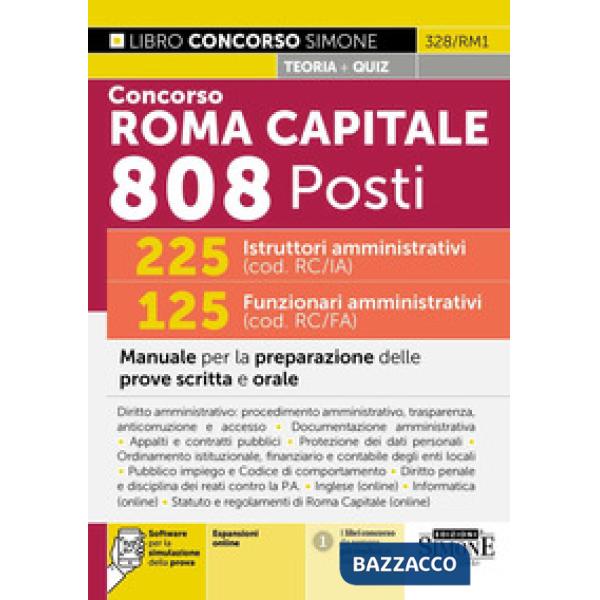 Concorso Roma Capitale 808 posti. 225 istruttori amministrativi (cod. RC/IA) 125 funzionari amministrativi (cod. RC/FA). Manuale