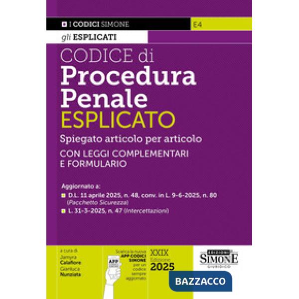Codice di procedura penale esplicato. Spiegato articolo per articolo. Con leggi complementari e formulario. Aggiornato: D.L. 11-