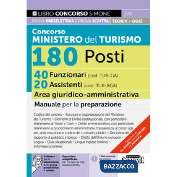 Concorso Ministero del Turismo 180 posti. 40 funzionari (cod. TUR-GA) 20 assistenti (cod. TUR-AGA) area giuridico-amministrativa
