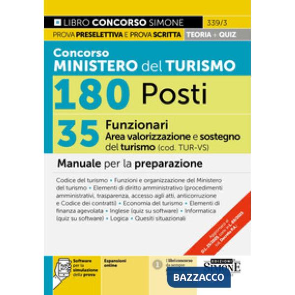 Concorso Ministero del Turismo 180 posti. 35 funzionari area valorizzazione e sostegni del turismo (cod. TUR-VS). Manuale per la