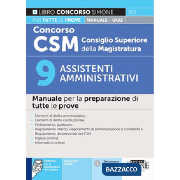 Concorso CSM Consiglio Superiore della Magistratura. 9 assistenti amministrativi. Manuale per la preparazione di tutte le prove