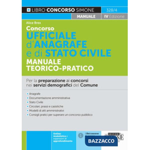 Concorso ufficiale d'anagrafe e di Stato civile. Manuale teorico-pratico. Per la preparazione ai concorsi per collaboratore e is