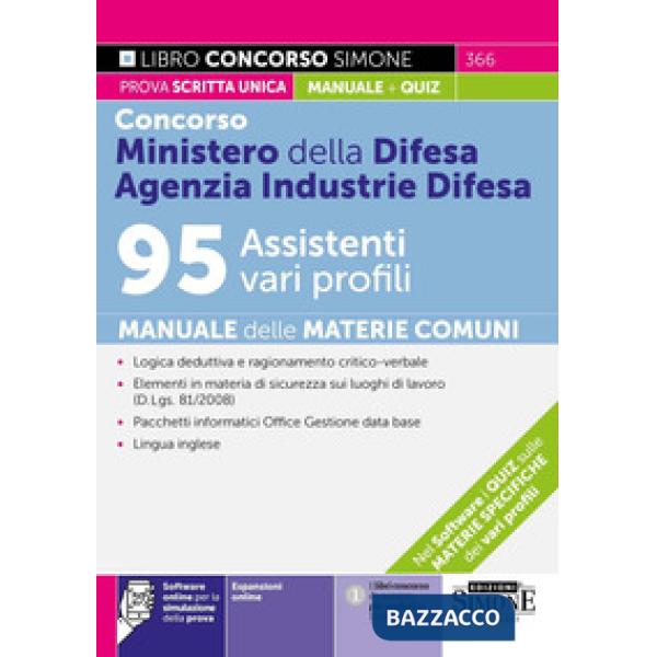 Concorso Ministero della Difesa. Agenzia Industrie Difesa 95 Assistenti vari profili. Manuale delle materie comuni