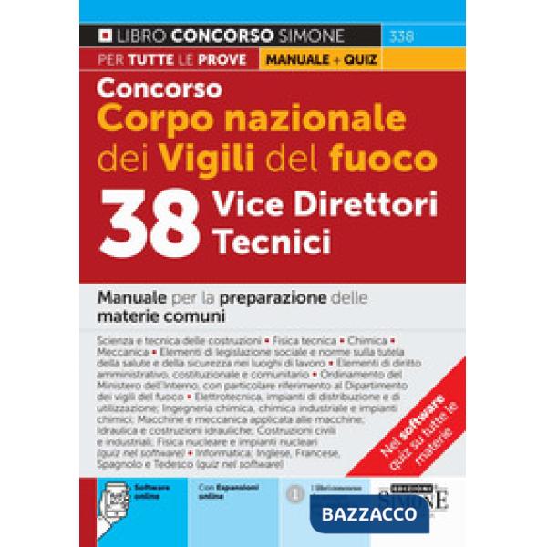 Concorso Vigili del Fuoco. 38 vice direttori tecnici. Manuale per la preparazione delle materie comuni