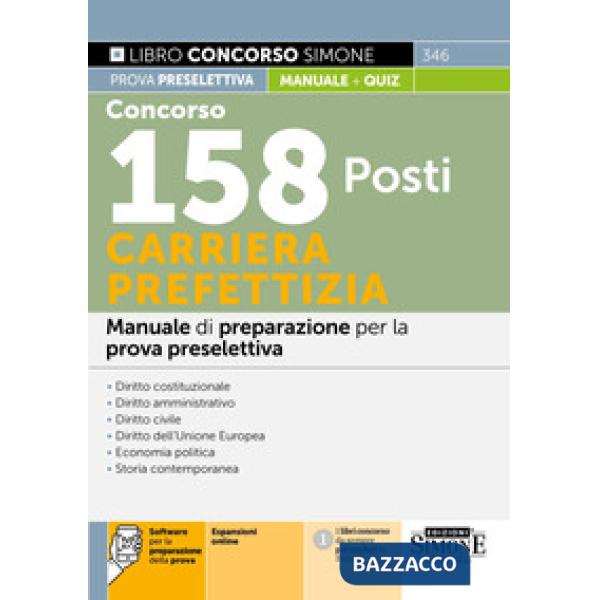 Concorso 158 posti carriera prefettizia. Manuale di preparazione per la prova preselettiva