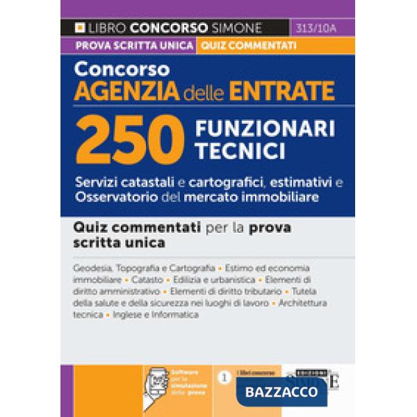 Concorso Agenzia delle Entrate. 250 funzionari tecnici. Quiz commentati