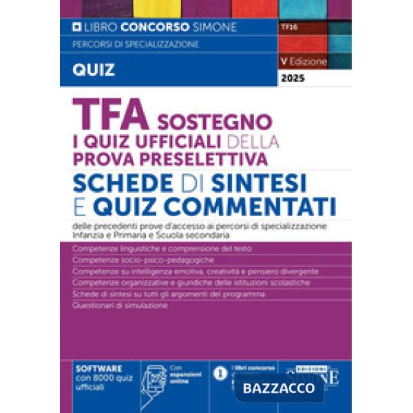 TFA Sostegno. I quiz ufficiali della prova preselettiva. Schede di sintesi e quiz commentati