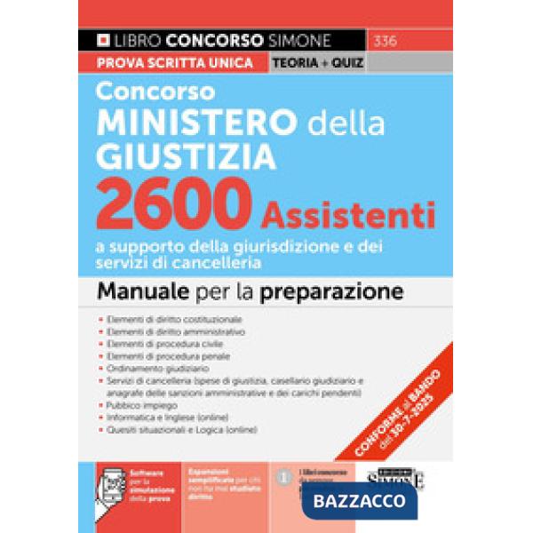 Concorso Ministero della Giustizia. 2600 assistenti. Manuale per la preparazione