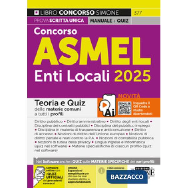 Manuale Concorso ASMEL. Enti locali 2025. Teoria e quiz delle materie comuni a tutti i profili