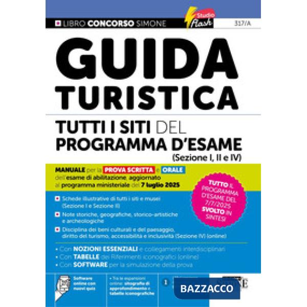 Guida turistica. Tutti i siti del programma d'esame (sezione I, II e IV). Manuale per la prova scritta e orale dell'esame di abi