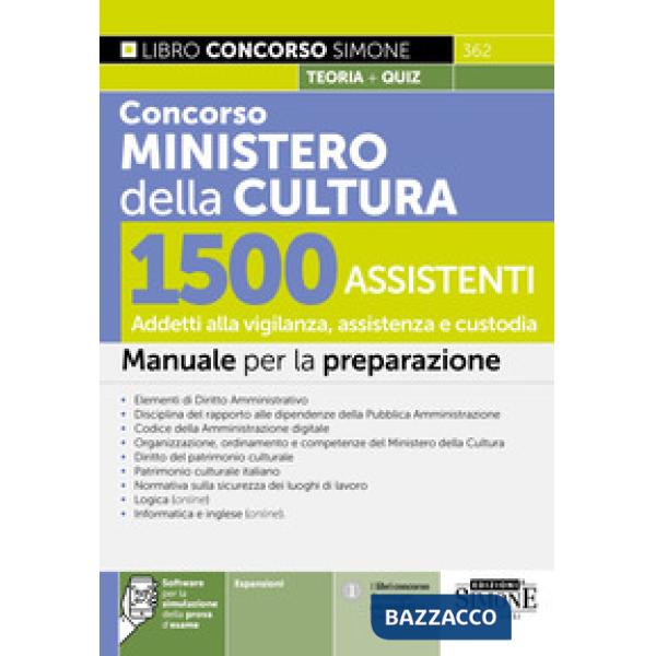 Concorso Ministero della Cultura. 1500 assistenti. Addetti alla vigilanza, assistenza e custodia. Manuale per la preparazione