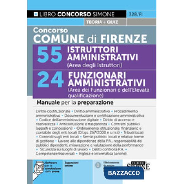 Concorso Comune di Firenze. 55 istruttori amministrativi (area degli istruttori). 24 funzionari amministrativi (area dei funzion