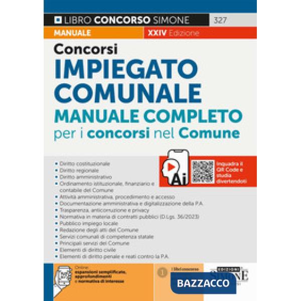 Concorsi impiegato comunale. Manuale completo per i concorsi nel Comune