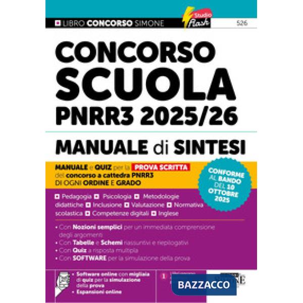 Concorso Scuola PNRR3 2025/26. Manuale di sintesi per la prova scritta del concorso a cattedra. Per ogni ordine e grado