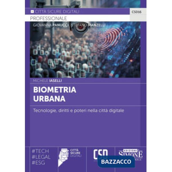 Biometria urbana. Tecnologie, diritti e poteri nella città digitale