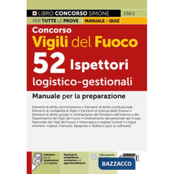 Concorso Vigili del Fuoco. 52 ispettori logico-gestionali. Manuale per la preparazione
