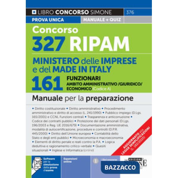 Concorso 327 RIPAM Ministero delle Imprese e del Made in Italy. 161 funzionari in ambito amministrativo/giuridico/economico (Cod