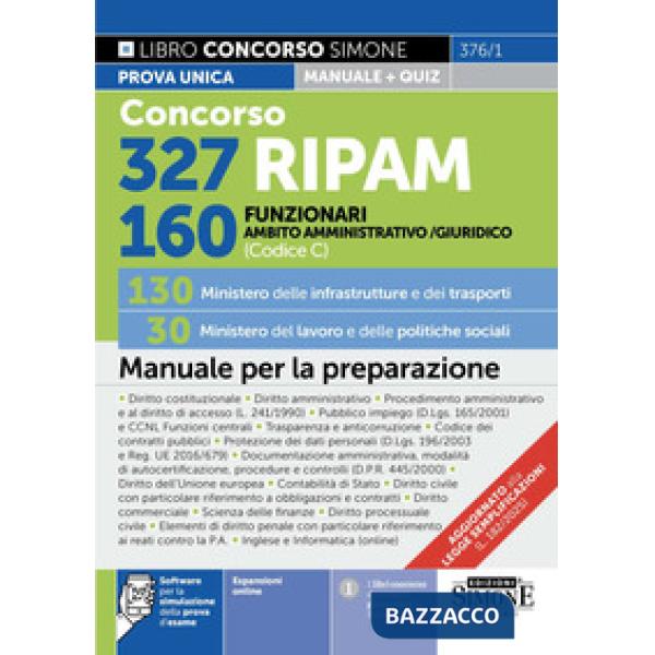 Concorso 327 RIPAM. 160 funzionari in ambito giuridico e amministrativo (Codice C). 130 Ministero delle infrastrutture e dei tra