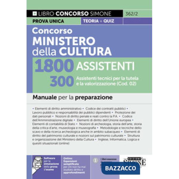 Concorso Ministero della Cultura 1800 assistenti. 300 assistenti tecnici per la tutela e la valorizzazione (Cod. 02). Manuale pe