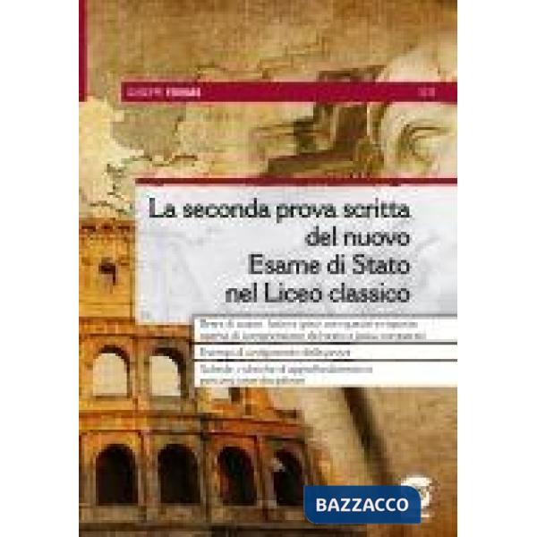 SECONDA PROVA SCRITTA DEL NUOVO ESAME DI STATO NEL LICEO CLASSICO