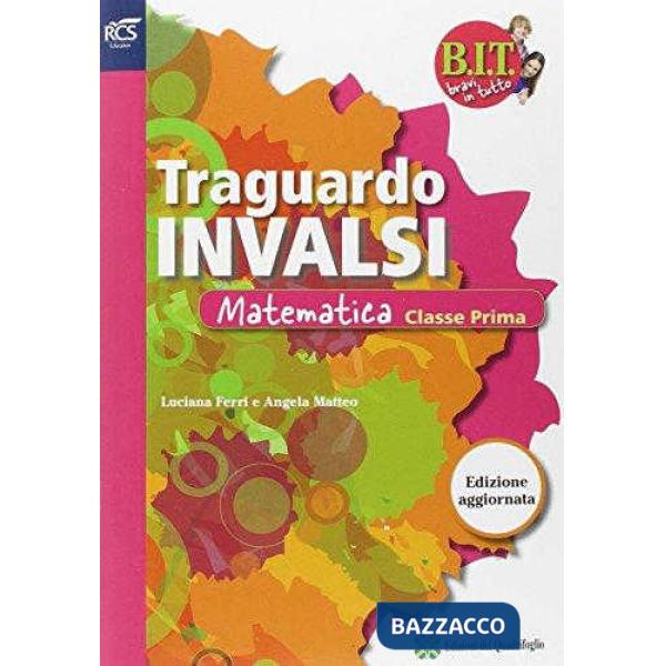 BIT TRAGUARDO PROVE INVALSI MAT 1