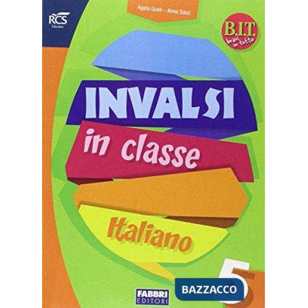 BIT-INVALSI IN CLASSE ITALIANO 5