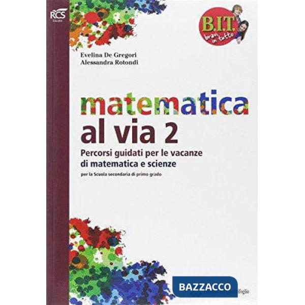 BIT - MATEMATICA AL VIA 2