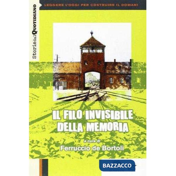 IL FILO INVISIBILE DELLA MEMORIA