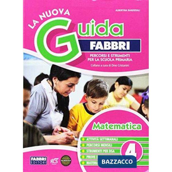 La nuova guida Fabbri. Matematica. Guida per l'insegnante della 4ª classe elementare
