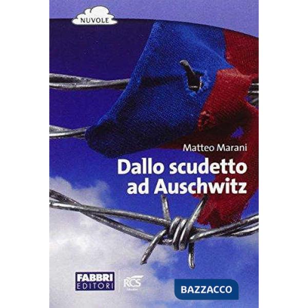 DALLO SCUDETTO AD AUSCHWITZ