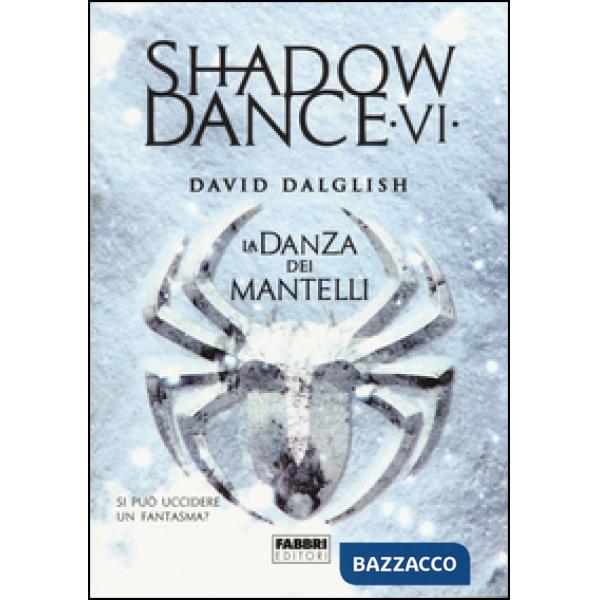 Danza dei mantelli. Shadowdance (La). Vol. 6