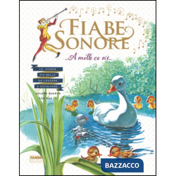Fiabe sonore. A mille ce n'è... Le storie più belle da leggere e ascoltare. Ediz. illustrata. Con 2 CD Audio. Vol. 4
