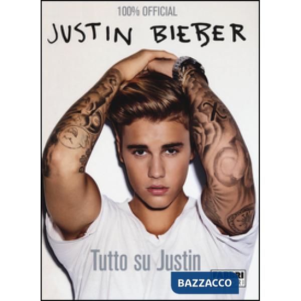 Justin Bieber. Tutto su Justin. Con poster