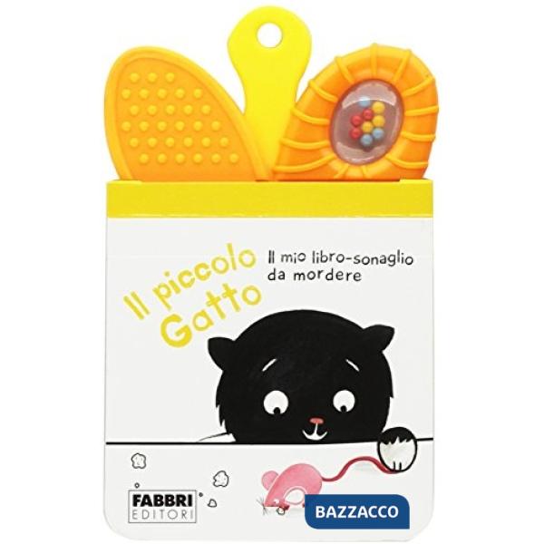 Piccolo gatto. Il mio primo libro sonaglio da mordere. Ediz. illustrata (Il)