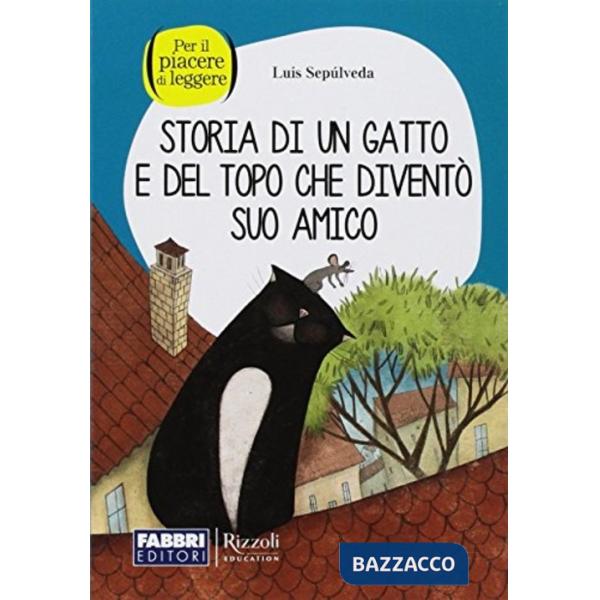 STORIA DI UN GATTO E DI UN TOPO CHE DIVENTO' SUO A