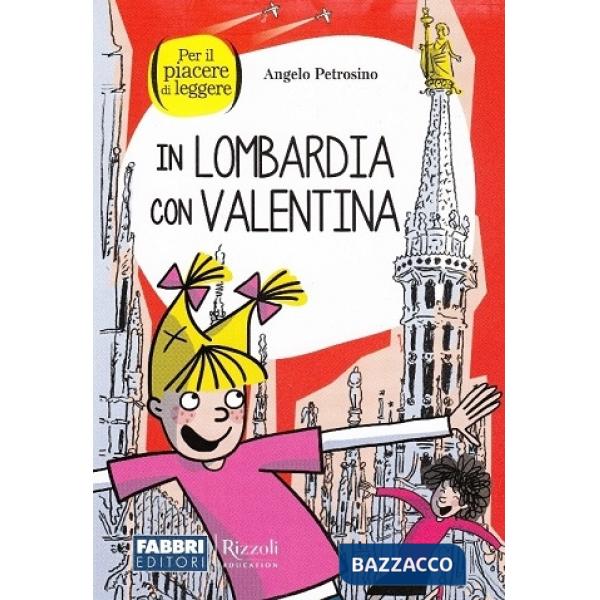 AVVENTURE DI CARTA NARRATIVA - VALENTINA IN LOMBAR