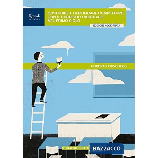 Costruire e certificare competenze con il curricolo verticale nel primo ciclo
