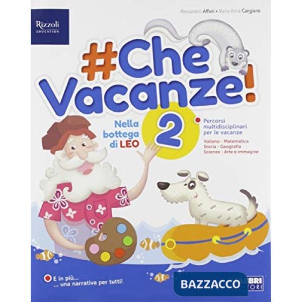 CHE VACANZE! 2 SET