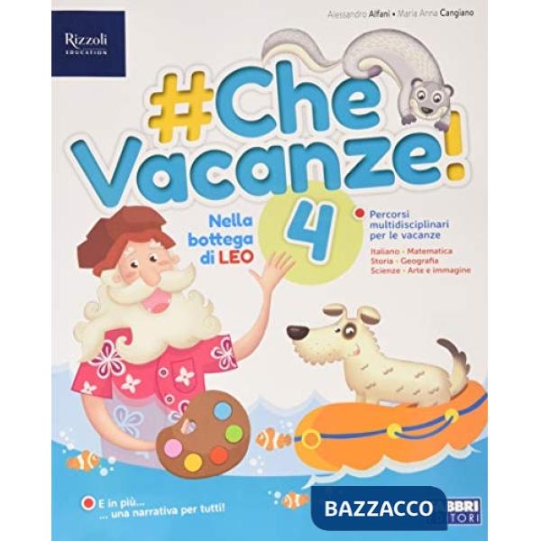 CHE VACANZE! 4 SET