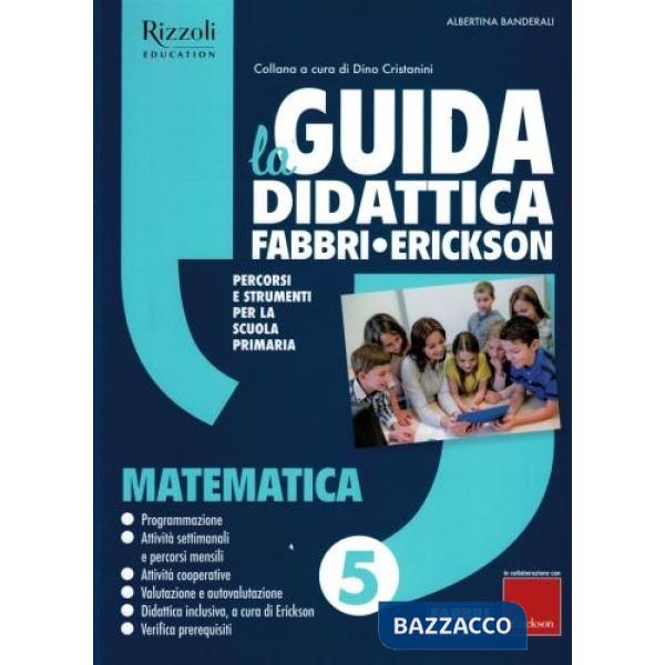 La Guida didattica Fabbri - Erickson. Matematica 5