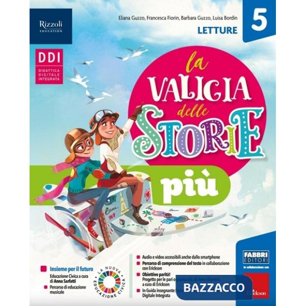 LA VALIGIA DELLE STORIE PI + LETTURE 5 + SCRITTURE 5 + GRAMMATICA 5