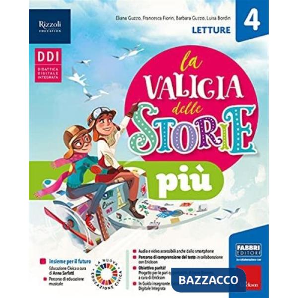 LA VALIGIA DELLE STORIE PI + LETTURE 4 LIBRO SCITTURE 4 GRAMMATICA