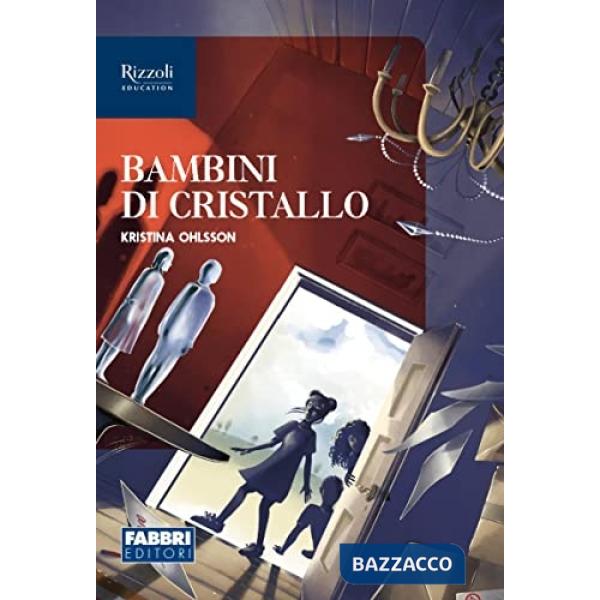 BAMBINI DI CRISTALLO (CL 1)