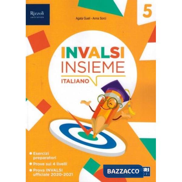 INVALSI insieme. Italiano. Per la 5ª classe della Scuola elementare